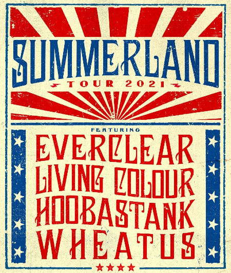 Summerland Tour 2021 Starring Everclear, Living Colour, Hoobastank, Wheatus