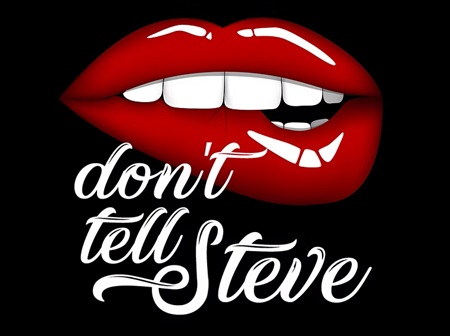 Don't Tell Steve