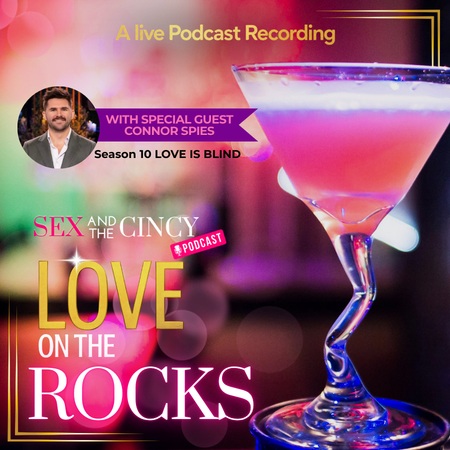 Sex and the Cincy - Love on the Rocks
