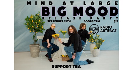 Mind at Large BIG MOOD Release Party