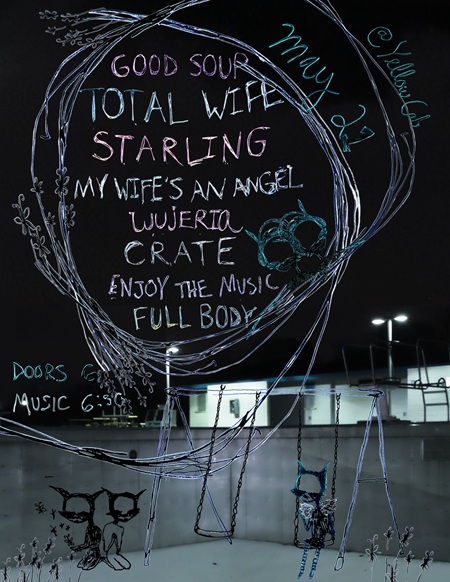 Perfectfest w/ Total Wife, Starling, My Wife's an Angel, Crate, Wujeria, Good Soup, ETM, Fullbody