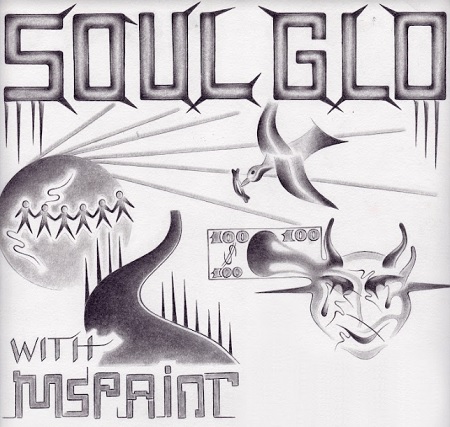 Soul Glo w/ MSPaint