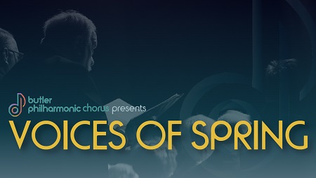Butler Philharmonic Chorus: Voices of Spring!